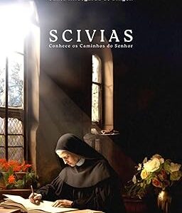 Livro Scivias - conhece os caminhos do Senhor